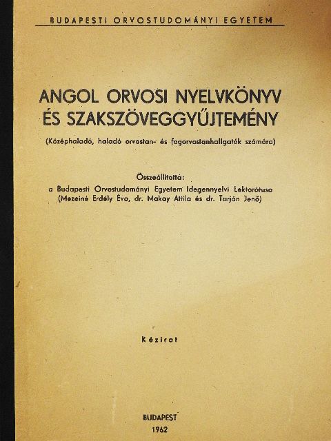 Angol orvosi nyelvkönyv és szakszöveggyűjtemény [antikvár]