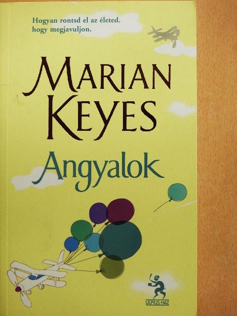 Marian Keyes - Angyalok [antikvár]