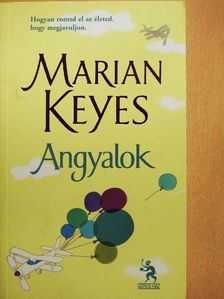 Marian Keyes - Angyalok [antikvár]