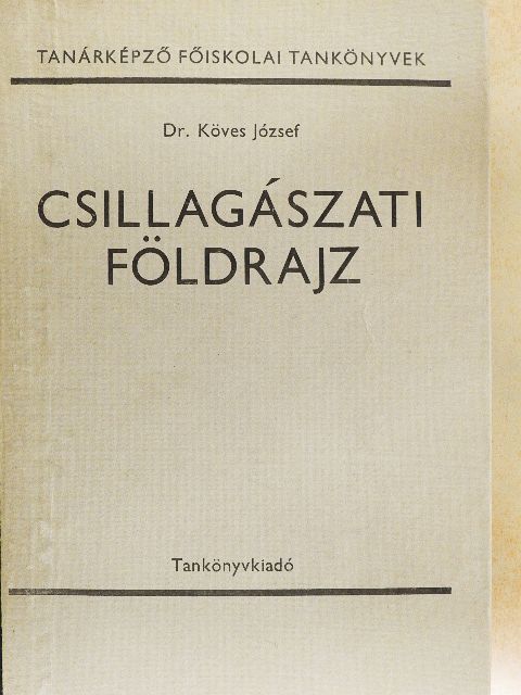 Dr. Köves József - Csillagászati földrajz [antikvár]