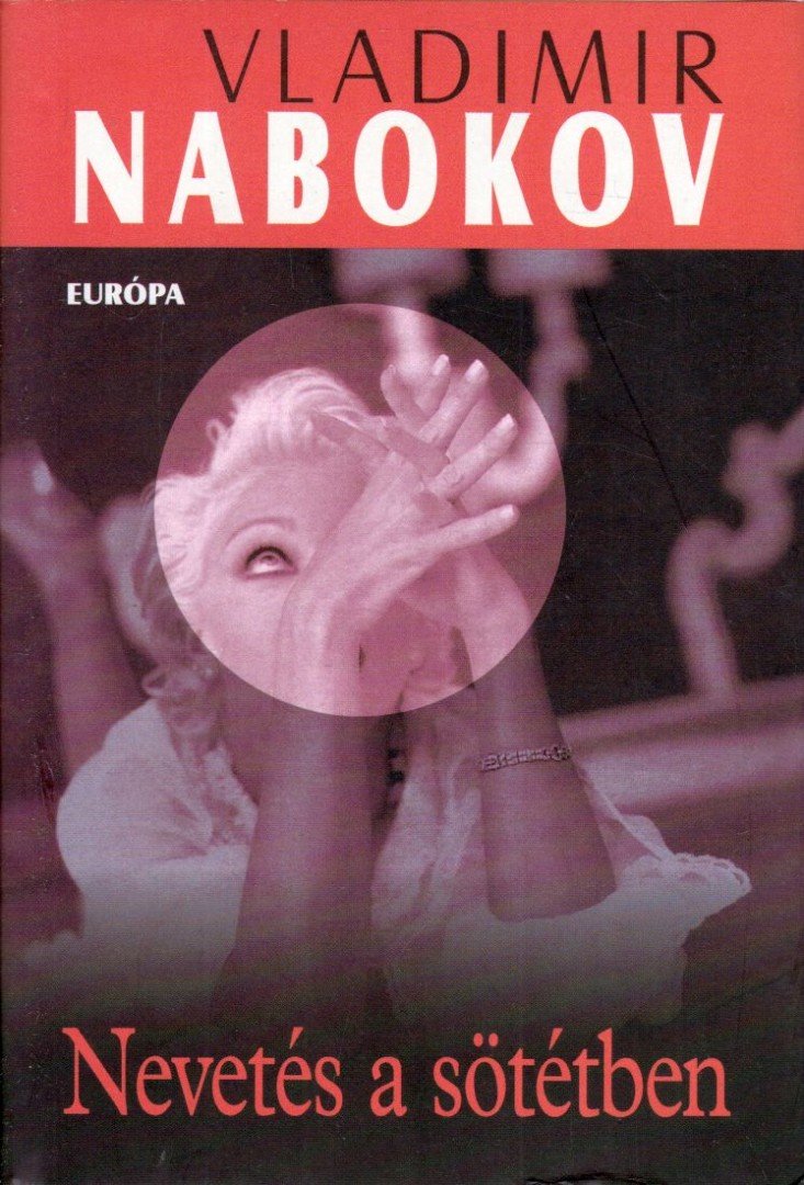 Vladimir Nabokov - Nevetés a sötétben [antikvár]