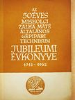 Abloncy József - Az 50 éves Miskolci Zalka Máté Általános Gépipari Technikum jubileumi évkönyve [antikvár]