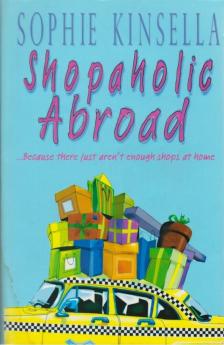 Sophie Kinsella - Shopaholic Abroad [antikvár]