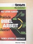 Rolf-Lothar Albrecht - Praktische Bibelarbeit illustriert [antikvár]
