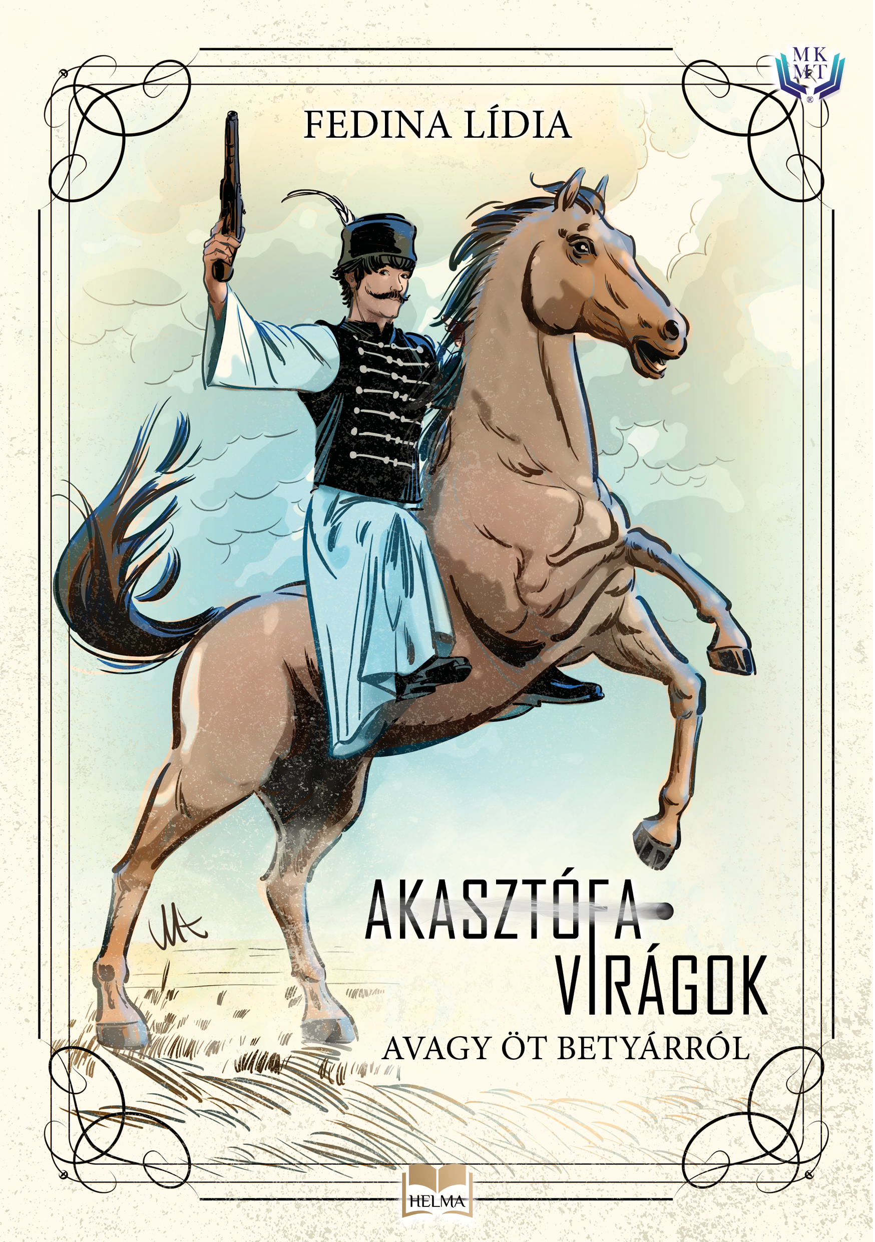 Fedina Lídia - Akasztófavirágok [eKönyv: epub, mobi]