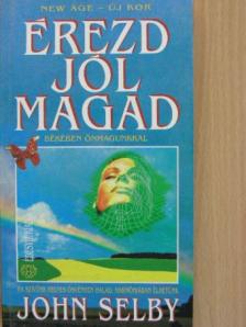 John Selby - Érezd jól magad [antikvár]