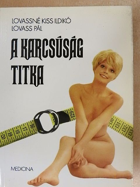 Lovass Pál - A karcsúság titka [antikvár]