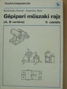 Dr. Biszterszky Elemér - Gépipari műszaki rajz II. [antikvár]