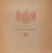 Ének Igor hadáról [antikvár]