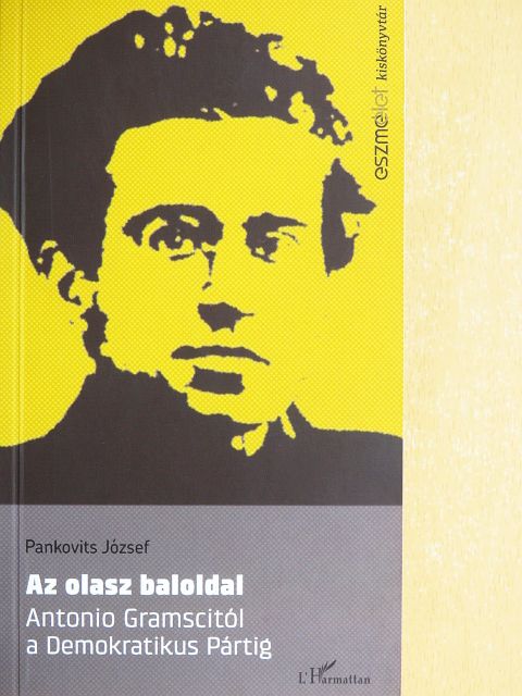 Pankovits József - Az olasz baloldal [antikvár]