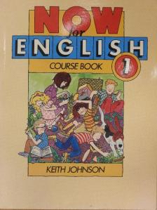 Keith Johnson - Now for English 1. - Course Book [antikvár]