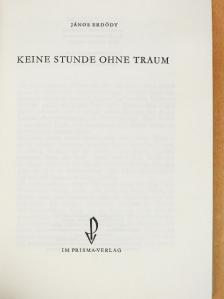 Erdődy János - Keine Stunde Ohne Traum [antikvár]