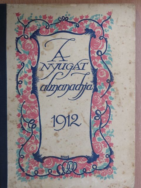 A Nyugat Almanachja 1912 [antikvár]