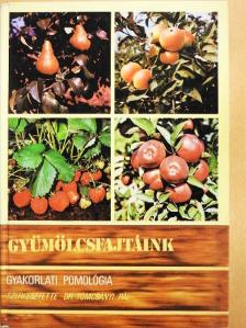 Dr. Bödecs Lászlóné - Gyümölcsfajtáink [antikvár]