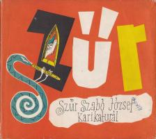 Szűr-Szabó József - Szűr Szabó József karikatúrái [antikvár]