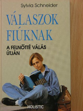Sylvia Schneider - Válaszok fiúknak [antikvár]
