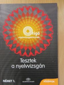 Deák Heidrun - Tesztek a nyelvvizsgán - Német 1./Középfok [antikvár]
