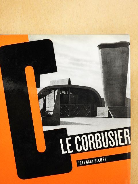 Nagy Elemér - Le Corbusier [antikvár]