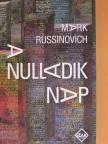 Mark Russinovich - A nulladik nap [antikvár]