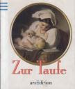 Bettina Gratzki - Zur Taufe (mini) [antikvár]