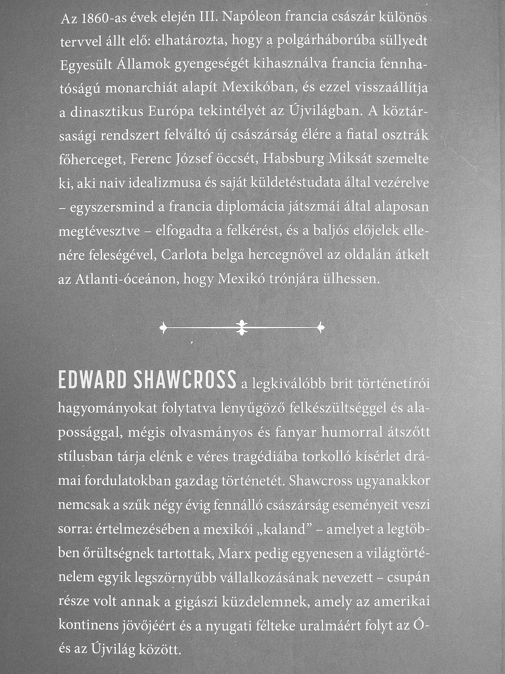 Edward Shawcross - Mexikó utolsó császára [antikvár]