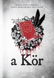 Mats Strandberg - Sara B. Elfgren - a Kör