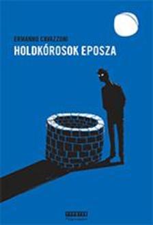 CAVAZZONI, ERMANNO - Holdkórosok eposza