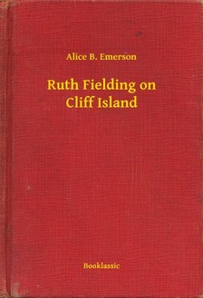 Emerson Alice B. - Ruth Fielding on Cliff Island [eKönyv: epub, mobi]