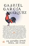 Gabriel García Márquez - Az ezredes úrnak nincs, aki írjon