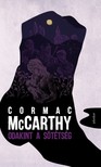 Cormac McCarthy - Odakint a sötétség [eKönyv: epub, mobi]
