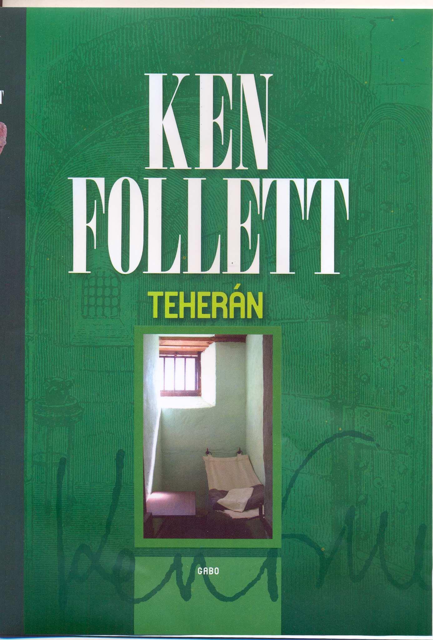 Ken Follett - Teherán