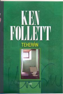 Ken Follett - Teherán