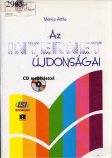 Móricz Attila - Az internet újdonságai [antikvár]