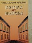 Varga Lajos Márton - Kritika két hangra [antikvár]