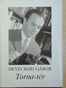 Devecseri Gábor - Torna-tér [antikvár]