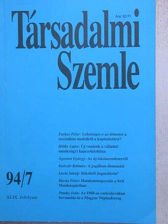 Ágoston György - Társadalmi Szemle 1994. július [antikvár]
