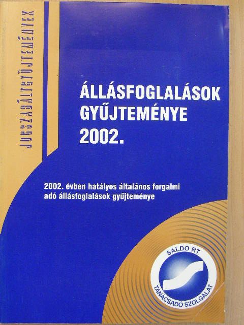 Dr. Csátaljai Zsuzsa - Állásfoglalások gyűjteménye 2002. [antikvár]