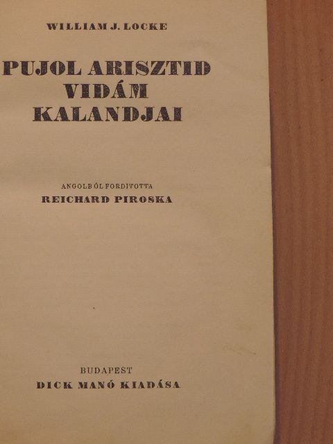 William J. Locke - Pujol Arisztid vidám kalandjai [antikvár]