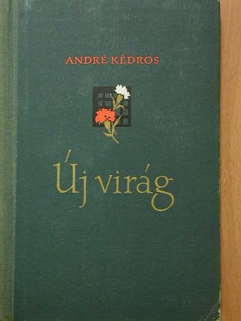 André Kédros - Új virág [antikvár]