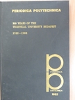 200 Years of the Technical University Budapest 1782-1982 [antikvár]