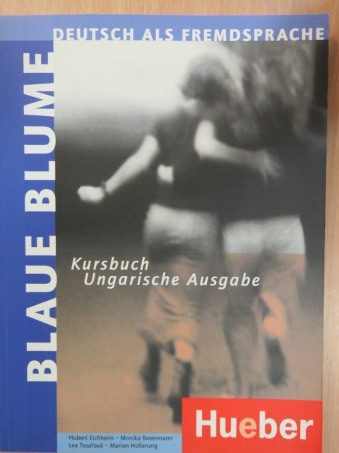 Hubert Eichheim - Blaue Blume - Kursbuch [antikvár]