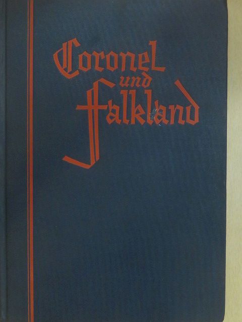 John Irving - Coronel und Falkland (gótbetűs) [antikvár]