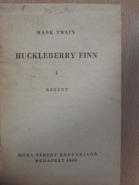 Jonathan Swift - Huckleberry Finn I-II./Gulliver utazásai I. [antikvár]