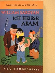 William Saroyan - Ich heisse Aram [antikvár]