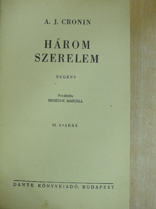 A. J. Cronin - Három szerelem [antikvár]