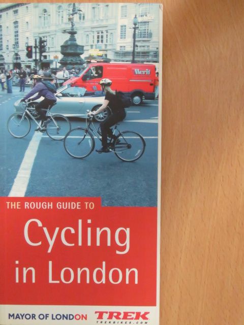 Guy Andrews - The Rough Guide to Cycling in London [antikvár]