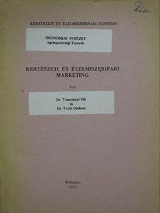Dr. Tomcsányi Pál - Kertészeti és élelmiszeripari marketing (dedikált példány) [antikvár]