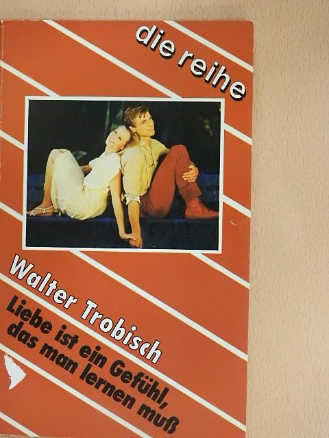 Walter Trobisch - Liebe ist ein Gefühl, das man lernen muß [antikvár]