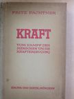 Fritz Pachtner - Kraft [antikvár]