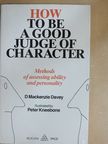 D. Mackenzie Davey - How to be a good judge of character [antikvár]